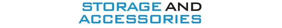 Storage and Accessories
